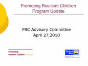 Promoting Resilient Children - Program Update